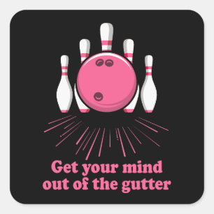 Sticker Carré Bowling Sortez Votre Esprit De Gutter Funny Bowler
