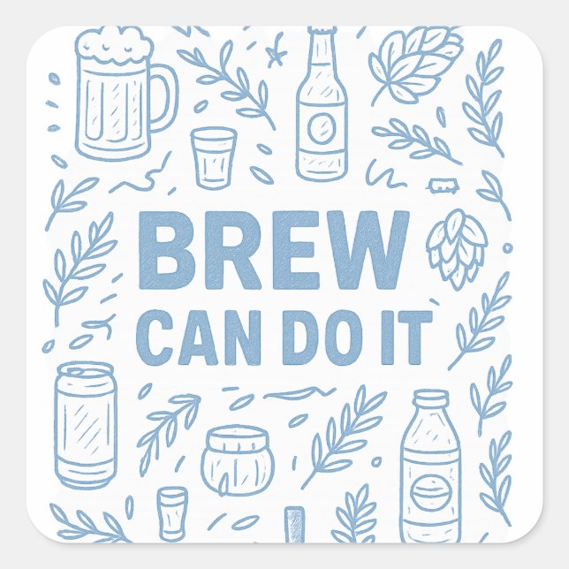 Sticker Carré Brew peut le faire (Devant)