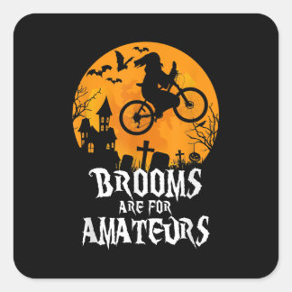 Sticker Carré Brooms Are Amateurs Witch Riding Bike Cycling
