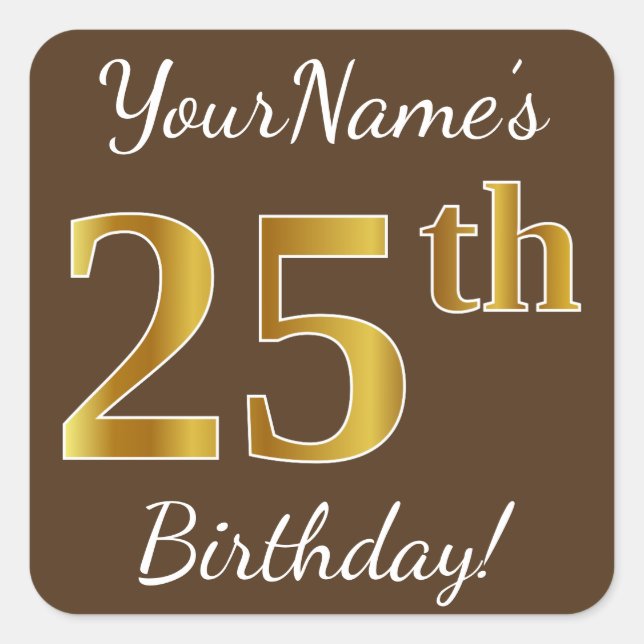 Sticker Carré Brown, Faux Gold 25e anniversaire + Nom personnali (Devant)