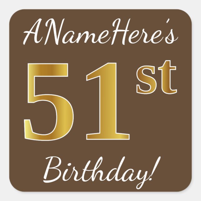 Sticker Carré Brown, Faux Gold 51e anniversaire + Nom personnali (Devant)