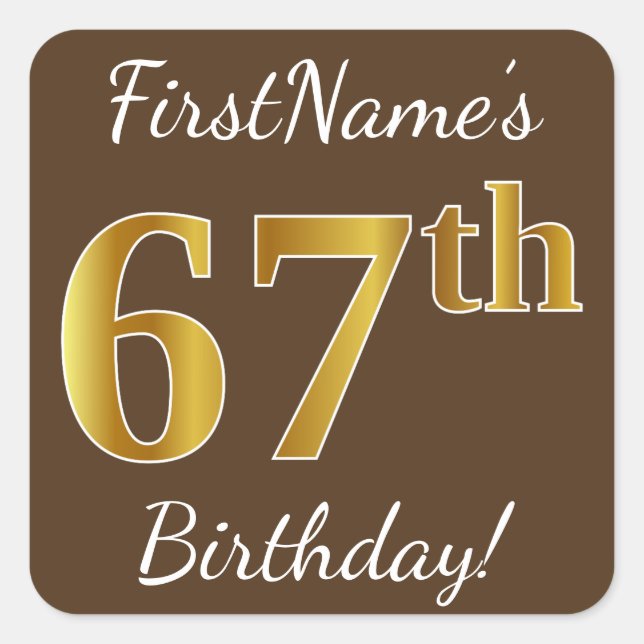 Sticker Carré Brown, Faux Gold 67e anniversaire + Nom personnali (Devant)