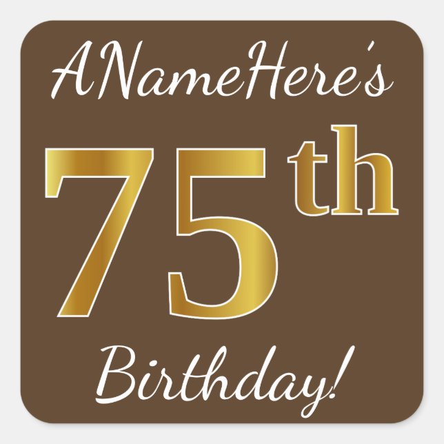 Sticker Carré Brown, Faux Gold 75e anniversaire + Nom personnali (Devant)