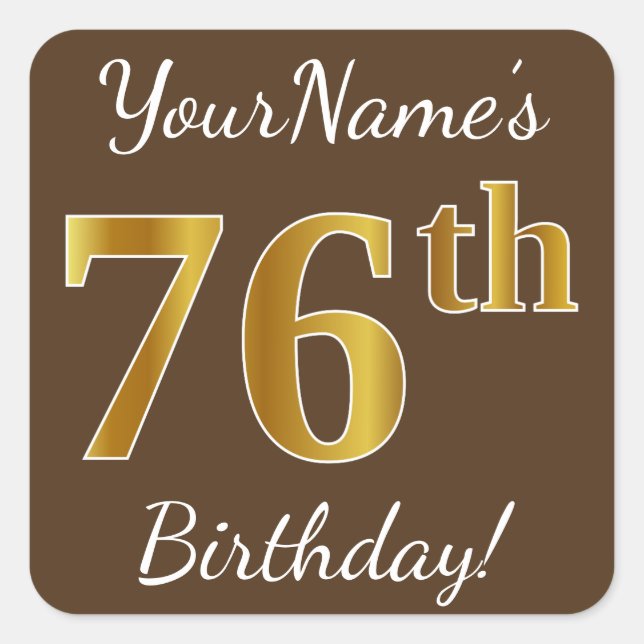 Sticker Carré Brown, Faux Gold 76e anniversaire + Nom personnali (Devant)