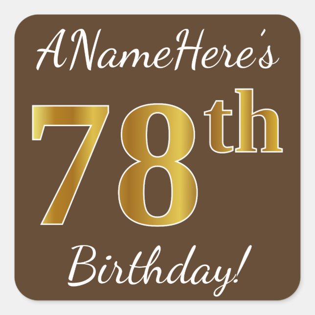 Sticker Carré Brown, Faux Gold 78e anniversaire + Nom personnali (Devant)