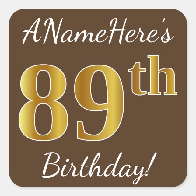 Sticker Carré Brown, Faux Gold 89e anniversaire + Nom personnali (Devant)
