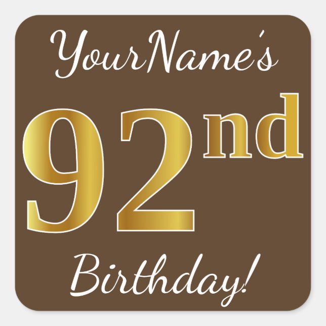Sticker Carré Brown, Faux Gold 92e anniversaire + Nom personnali (Devant)