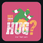 Sticker Carré Buddy the Elf | Does Someone Need a Hug<br><div class="desc">This graphic features Buddy the Elf and the quote,  " Does someone need a hug?"</div>