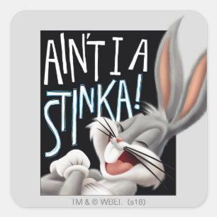 Sticker Carré BUGS BUNNY™ - Ain't I A Stinka!