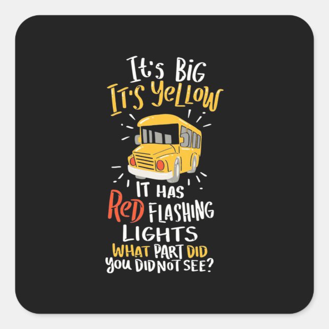 Sticker Carré Bus Scolaire Il Est Grand Et Jaune (Devant)