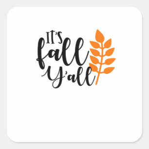 Sticker Carré C’est automne Y’all, épices Citrouilles, feuilles 
