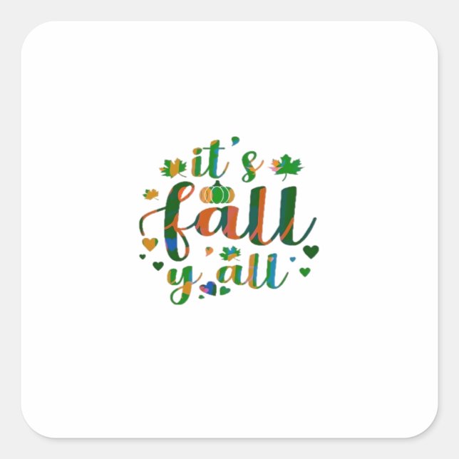 Sticker Carré C’est le style graphique de Fall Y’all (Devant)