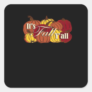 Sticker Carré C’est le texte Citrouille de l’automne Y’all