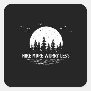 Sticker Carré Cadeau Camper Randonnée Plus Inquiète Moins Anni