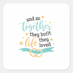 Sticker Carré Cadeau Couple Ensemble Ils Ont Construit Une Vie