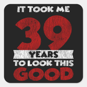 Sticker Carré Cadeau d'anniversaire drôle de 39 ans
