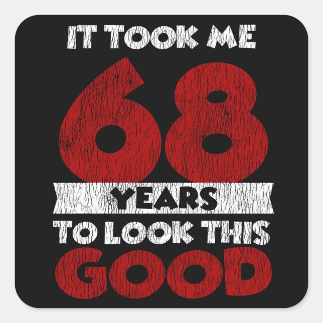 Sticker Carré Cadeau d'anniversaire drôle de 68 ans (Devant)