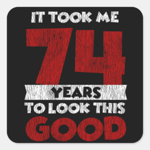 Sticker Carré Cadeau d'anniversaire drôle de 74 ans