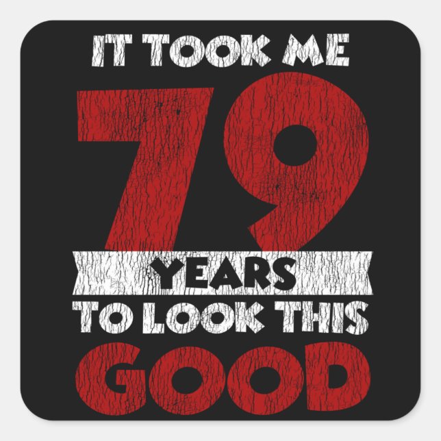 Sticker Carré Cadeau d'anniversaire drôle de 79 ans (Devant)