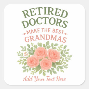 Sticker Carré Cadeau de retraite floral Meilleure grand-mère méd