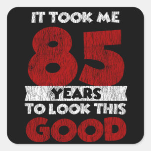 Sticker Carré Cadeau drôle d'anniversaire 85 ans vieux de 85 ans