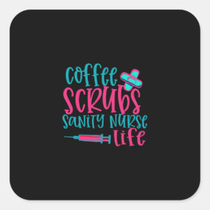 Sticker Carré Cadeau infirmière   Coffee Scrubs Sanity Nurity Li