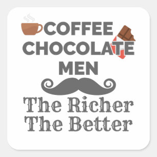 Sticker Carré Café Lover Chocolat Hommes Plus Riche