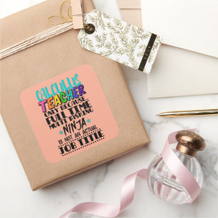 Sticker Carré Calculer Enseignant uniquement parce qu'une tâche 