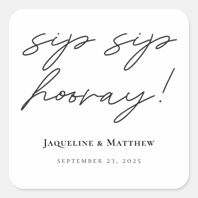 Sticker Carré Calligraphie Sip Sip Hooray Mariage noir blanc (Devant)