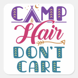 Sticker Carré Camping Hair Don't care Camper Camping Glamper