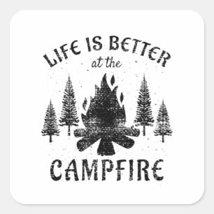 Sticker Carré Camping - La Vie Est Meilleure Par Le Feu De Campa