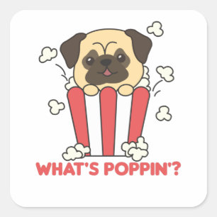 Sticker Carré Carlin Chien Popcorn Whats Poppin Funny