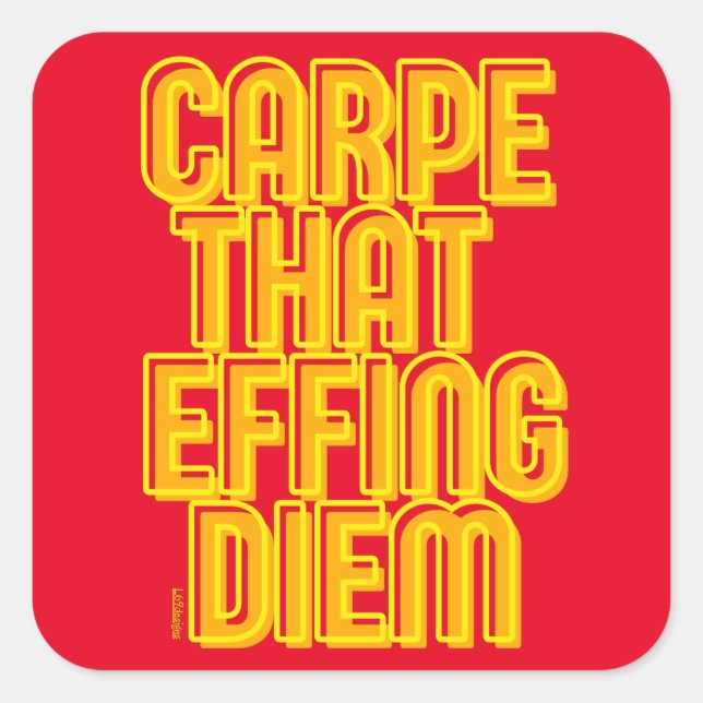 Sticker Carré CARPE That EFFING DIEM drôle citation latine (Devant)