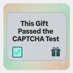 Sticker Carré Ce cadeau a réussi le test CAPTCHA   Funny AI