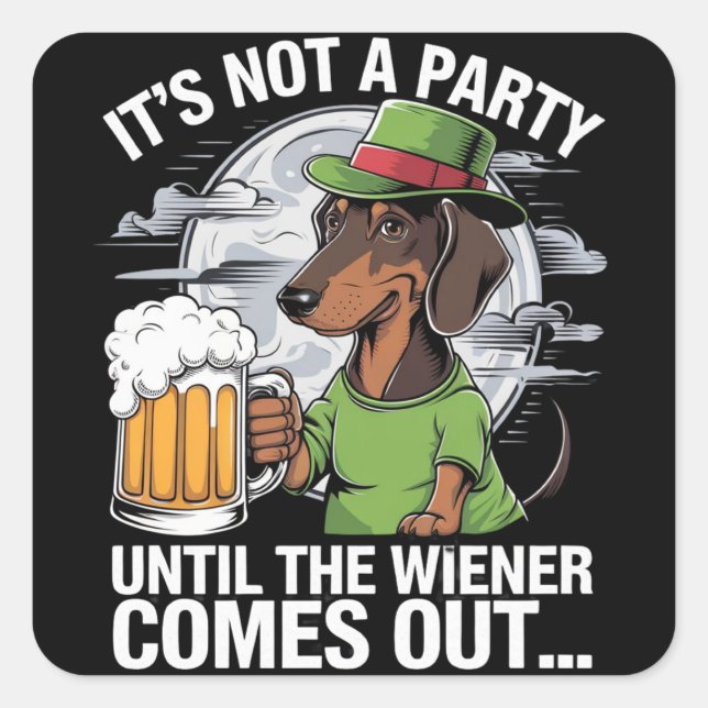 Sticker Carré Ce n'est pas une fête jusqu'à Dachshund Irish Beer (Devant)