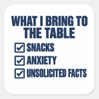 Sticker Carré Ce que j'apporte à la table Snacks Anxiété Faits