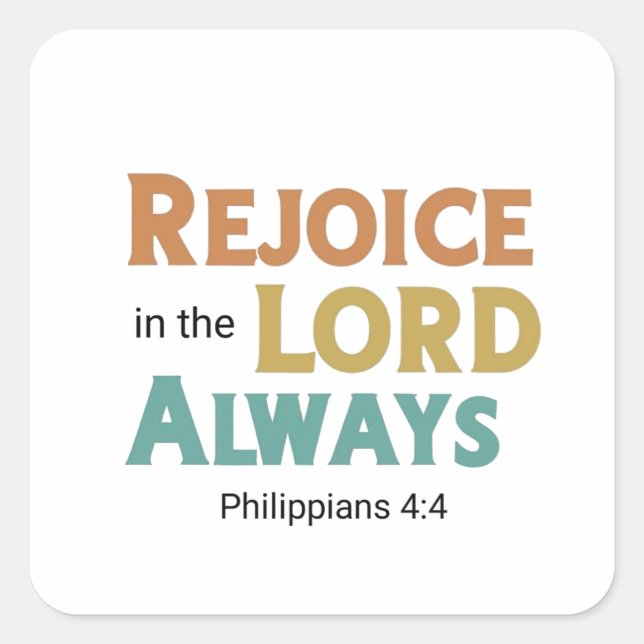 Sticker Carré Célébrez Le Seigneur Joy Toujours Typographie Styl (Devant)