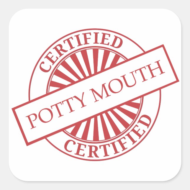Sticker Carré Certifié - POTTY MOUTH (Devant)