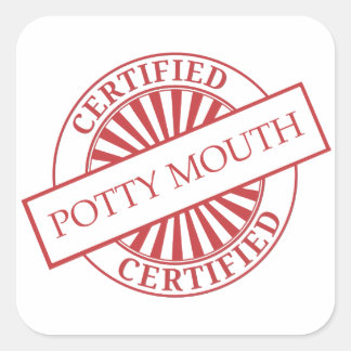 Sticker Carré Certifié - POTTY MOUTH