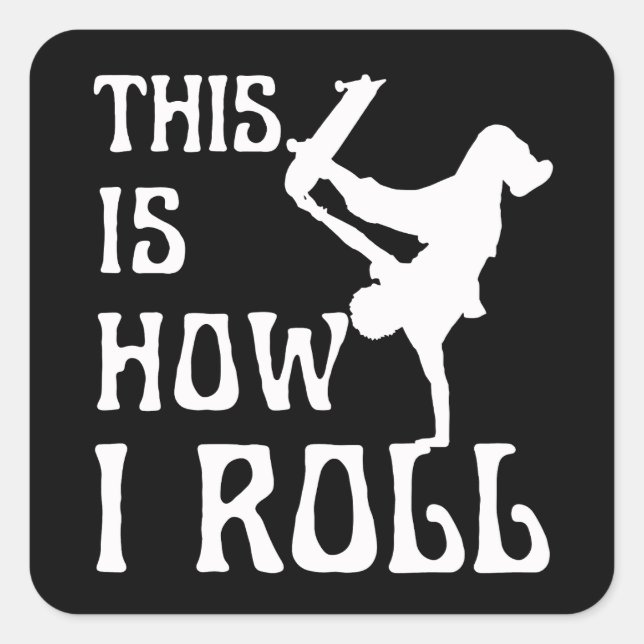 STICKER CARRÉ C'EST COMME ÇA QUE JE ROULE (Devant)