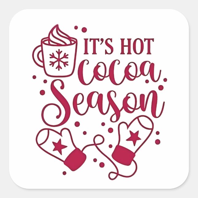 Sticker Carré C'est la saison du chocolat chaud Cacoa Noël  (Devant)