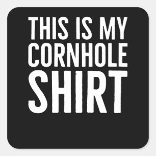 Sticker Carré C'Est Ma Chemise À Cornhole
