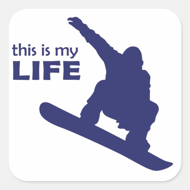 Sticker Carré C'Est Ma Vie (Snowboard) (Devant)
