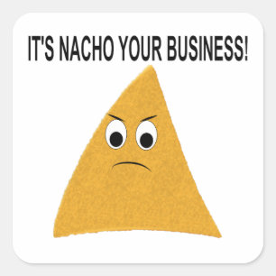 Sticker Carré C'est Nacho Your Business