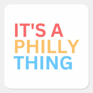 STICKER CARRÉ C'EST UNE CHOSE PHILLY