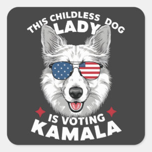 Sticker Carré Cette Dame de Chien Sans Enfant Vote Pour Kamala