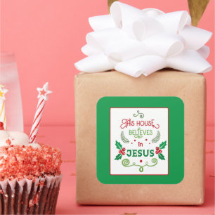 Sticker Carré Cette Maison croit en Jésus