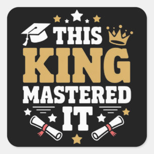 Sticker Carré Cette promotion de fin d'études du roi que j'ai ma