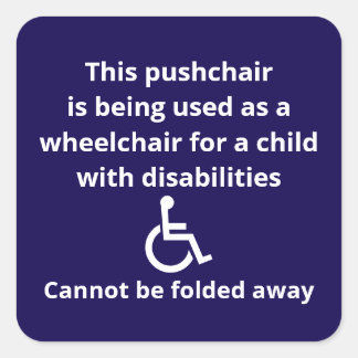 Sticker Carré Chaise roulante Poussette personnalisée ne peut pa
