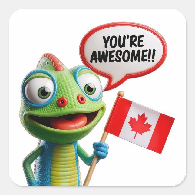 Sticker Carré Chameleon Canadien Vous êtes génial (Devant)
